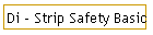 Di - Strip Safety Basic