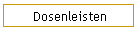 Dosenleisten