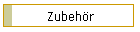 Zubehr