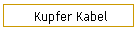 Kupfer Kabel